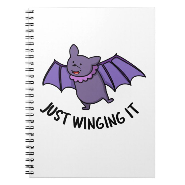 Just Winging It Funny Bat Pun  Notebook (Front)