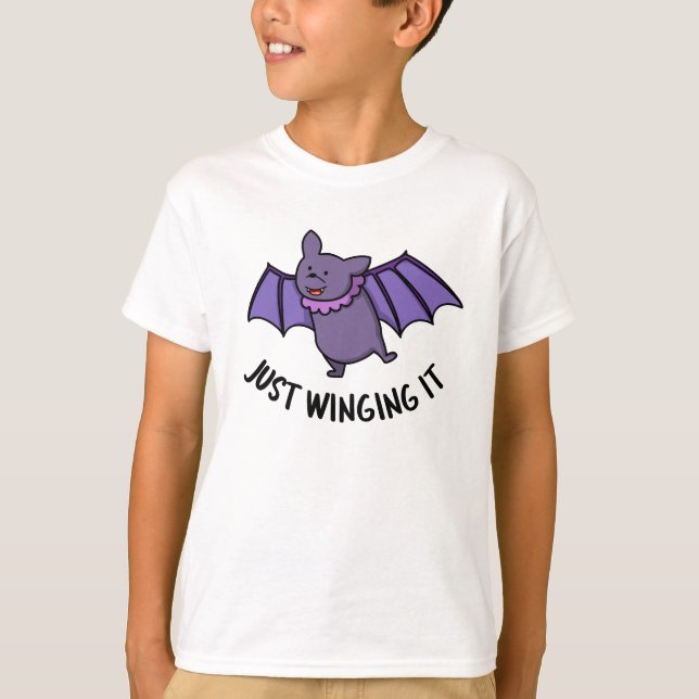Just Winging It Funny Bat Pun  T-Shirt (Front)