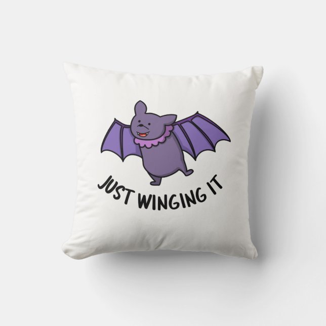 Just Winging It Funny Bat Pun  Throw Pillow (Front)