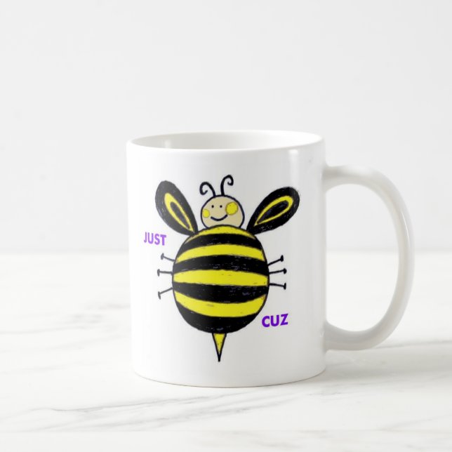 justbeecuz coffee mug (Right)