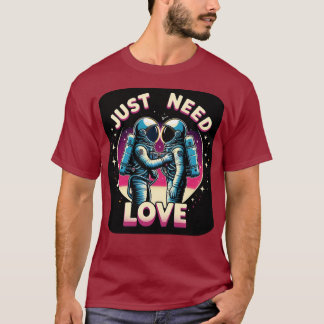 Juste besoin d'amour - T-shirt foncé