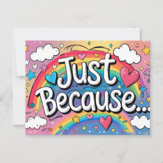Juste parce que - Penser à votre carte postale