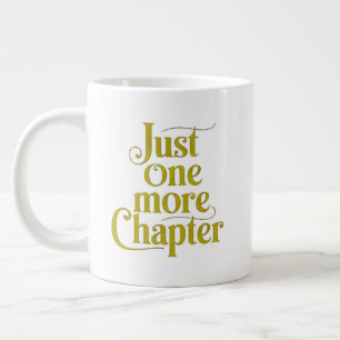 Juste Un Chapitre De Plus Grande Mug Extra - Surdi