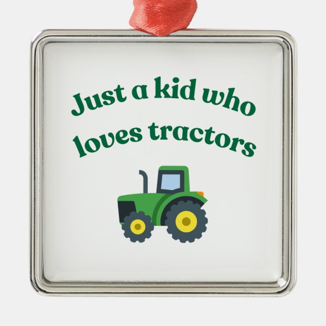 Juste un enfant qui aime les tracteurs - Ornement  (Devant)