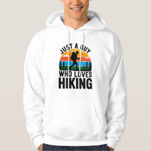 Juste Un Type Qui Aime La Randonnée Sweat À Capuch