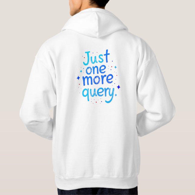 Juste une autre requête SQL - Sweat à capuche humo (Dos)