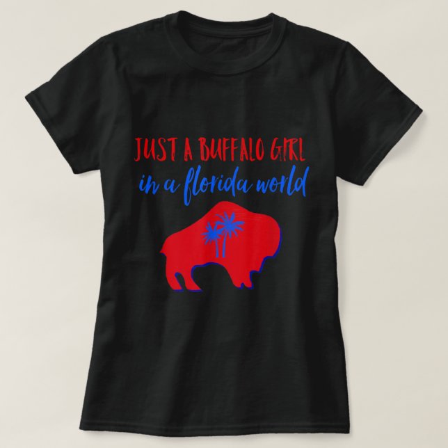 Juste Une Fille De Buffalo Dans Un Tshirt Mondial  (Design devant)