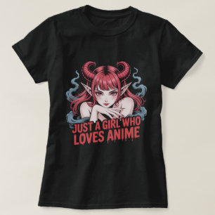 Juste Une Fille Qui Aime Anime T-Shirt Fille Démon