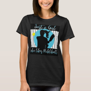 Juste Une Fille Qui Aime Le T-shirt Pickleball
