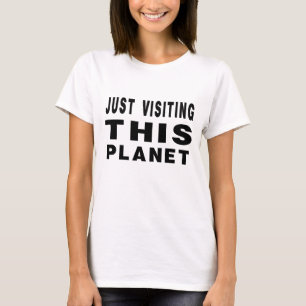 Juste Visiter Cette T-Shirt Planète
