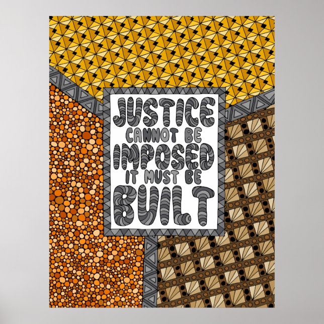 Justice Cannot Be Imposed - Social Justice Poster (Front)