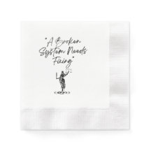 Justice for All: Fix the Broken System Napkins 
