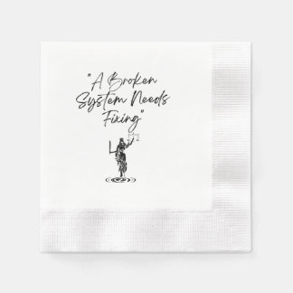 Justice for All: Fix the Broken System Napkins 
