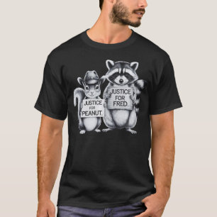 Justice For Fred The Raccoon And The Peanut The Sq T-Shirt