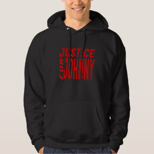 Justice For Johnny 1 Hoodie