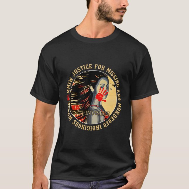 Justice For Mmiw Missing Ed Indigenous Resilient T-Shirt (Front)