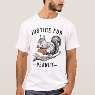 Justice For Peanut The Squirrel - Peanut Squirrel T-Shirt