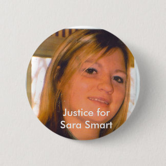 Justice for Sara Smart 2 Inch Round Button