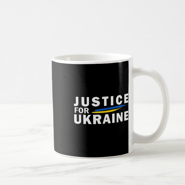 Justice For Ukraine. War  Coffee Mug (Right)