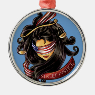 Justice Is Blind by Street Justice Metal Ornament