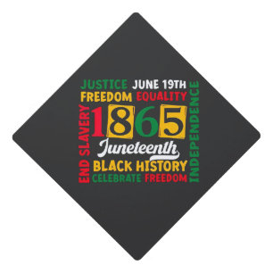 Justice June 19th Freedom Equality 1865 Graduation Cap Topper