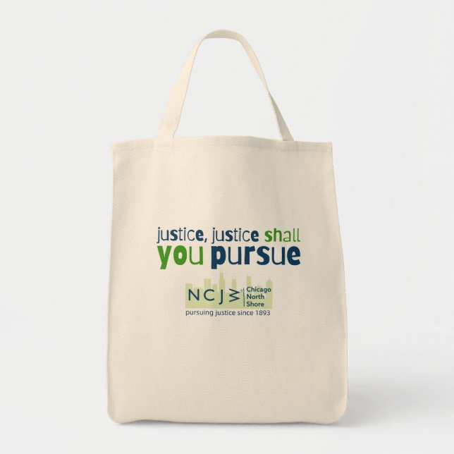 Justice, Justice Shall You Pursue Tote Bag (Front)