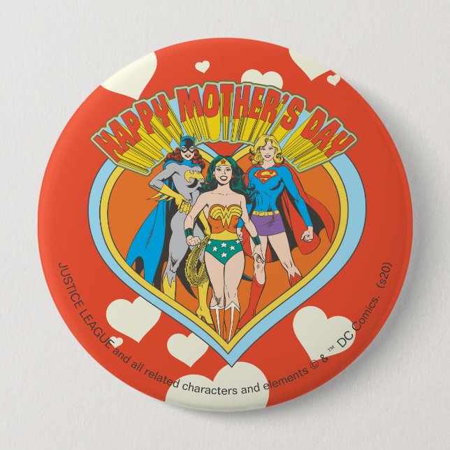 Justice League | Happy Mother's Day 4 Inch Round Button (Front)
