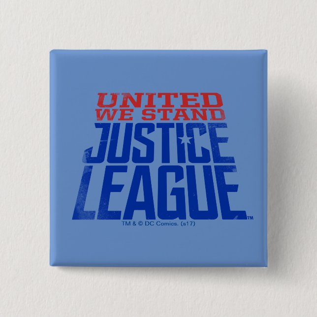Justice League | United We Stand Graphic 2 Inch Square Button (Front)