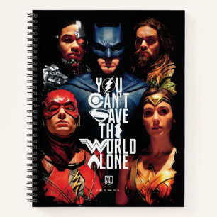 Justice League   You Can't Save The World Alone Notebook
