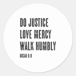 Justice Mercy Walk Humbly Micah Classic Round Sticker