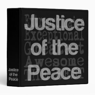 Justice of the Peace Extraordinaire Binder