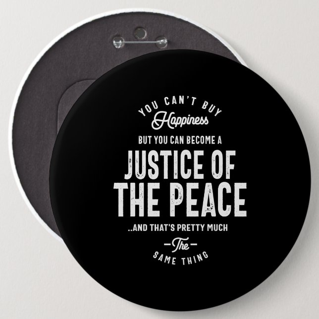 Justice Of The Peace Job Title Gift 6 Inch Round Button (Front & Back)