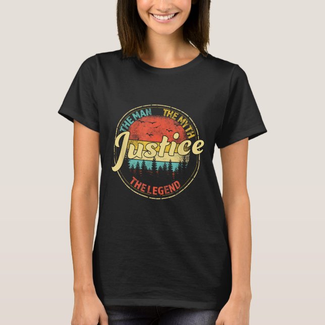 Justice The Man The Myth The Legend D Name  T-Shirt (Front)