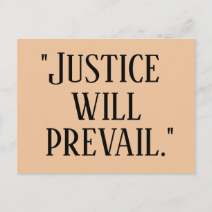 JUSTICE WILL PREVAIL POSTCARD