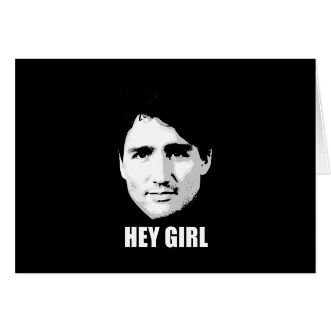 Justin Trudeau - Hey Girl --.png (Front Horizontal)