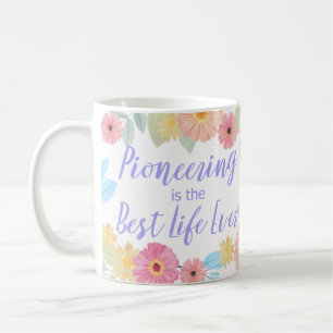JW Gift Pioneering is the Best Life Ever  Coffee Mug