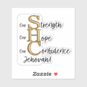 JW Vinyl Sticker "Our strength, hope, confidence"