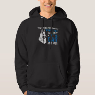 K9 Police Dog Blue Line Get Out Of The Car K9 Poli Hoodie