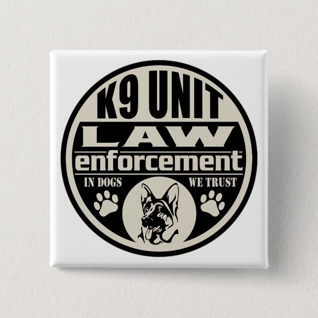 K9 Unit In Dogs We Trust 2 Inch Square Button (Front)