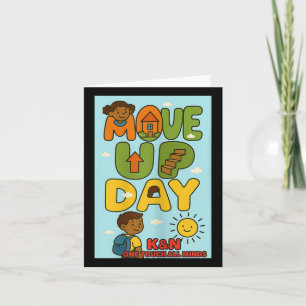 K&amp;n Move Up Day  Card