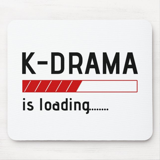 K-drama is loading... - Mouse Pad (Front)