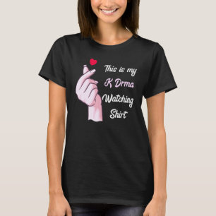 K Drama Korean Drama This Is My K Drama Watching T-Shirt