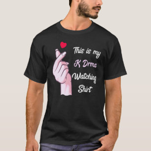 K Drama Korean Drama This Is My K Drama Watching T-Shirt