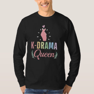 K Drama Queen  K Pop Korean Drama T-Shirt