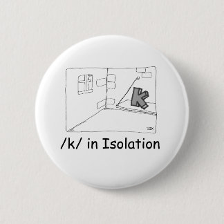 K In Isolation 2 Inch Round Button