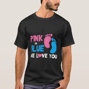 K Or Blue We Love You Gender Reveal T-Shirt