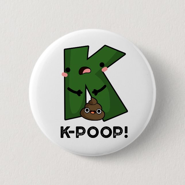 K-poop Funny K-pop Poo Pun 2 Inch Round Button (Front)