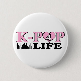 K-POP 4 LIFE 2 INCH ROUND BUTTON