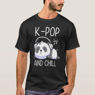 K-Pop And Chill Korean Panda Music K-Drama Cute De T-Shirt