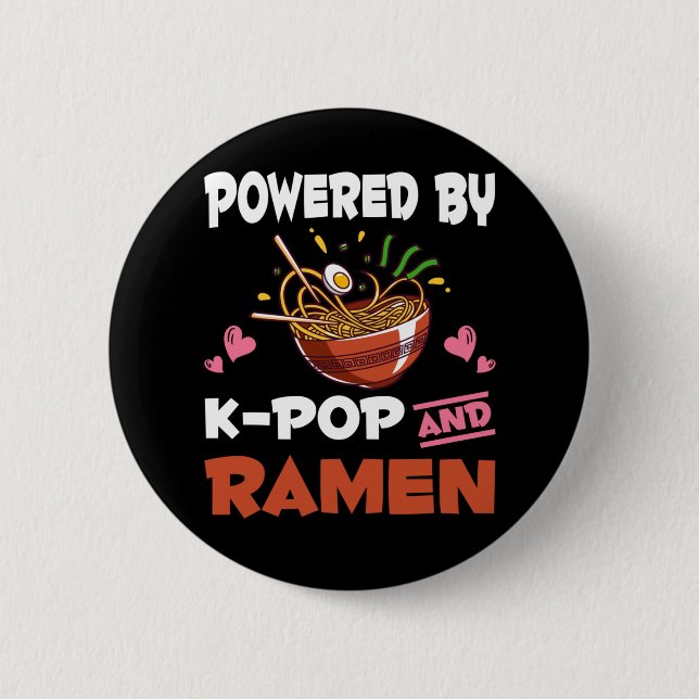 K-pop and Ramen addicted Kawaii Noodles Kpop 2 Inch Round Button (Front)